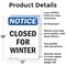 Signmission Closed For Winter, 12 in W x Rectangle, Aluminum OS-2PACK-NS-A-1218-V-10678 - alternate 6